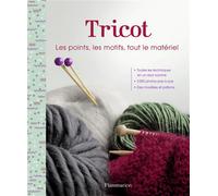 Tricot Les Points, les motifs, tout le matériel - Collectif - Flammarion - relié - Guide