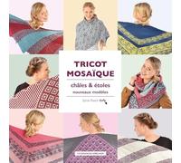Tricot Mosaïque, châles et étoles: Nouveaux modèles