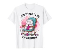 Tricotage amusant pour chat Lover Don't Talk To Me I'm Counting T-Shirt