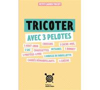 Collectif – Tricoter avec 3 pelotes – Guide – Broché