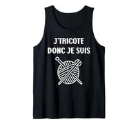 Tricoter Citation Je tricote donc je suis Humour Tricot Débardeur