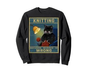 Tricoter Parce Que Le Meurtre n'est Pas Une Bonne Chose Knitter Sweatshirt