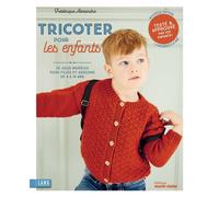 Tricoter pour les enfants: 20 jolis modèles pour filles et garçons de 4 à 10 ans