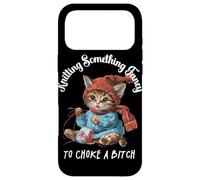 Tricoter Something Fancy to Choke a B Funny Cat Design Coque pour iPhone 17 Pro Max