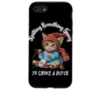 Tricoter Something Fancy to Choke a B Funny Cat Design Coque pour iPhone SE (2020) / 7/8