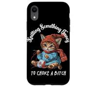 Tricoter Something Fancy to Choke a B Funny Cat Design Coque pour iPhone XR