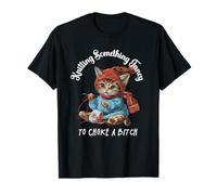Tricoter Something Fancy to Choke a B Funny Cat Design T-Shirt