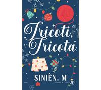 Tricoti, tricota - Sinièn.M - Juno Publishing - ebook (ePub) - Livre