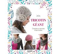 Tricotin géant : 23 réalisations sur looms droits et looms circulaires – Mango