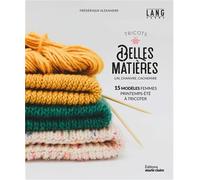 Collectif - Tricots belles matières (lin, chanvre, cachemire) - 15 modèles printemps-été - Broché