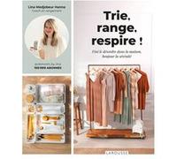 Lina Medjebeur Hanna – Trie, range, respire ! – Fini le désordre dans la maison, bonjour la sérénité