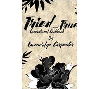 Tried and True Generational Cookbook