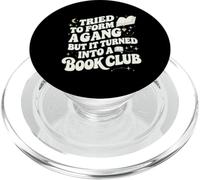 Tried to Form a Gang Turned Into a Book Club Funny Graphic PopSockets PopGrip pour MagSafe