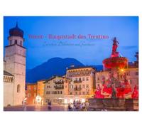 Trient - Hauptstadt des Trentino (Tischkalender 2026 DIN A5 quer), CALVENDO Monatskalender: Ein stimmungsvoller Fotokalender, der die eindrucksvolle ... Stadt Trient Monat für Monat in Szene setzt.