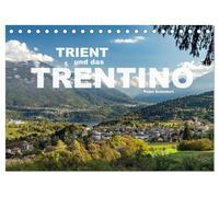 Trient und das Trentino (Tischkalender 2026 DIN A5 quer), CALVENDO Monatskalender: Das wunderbare Trentino mit der sehenswerten Hauptstadt Trient.