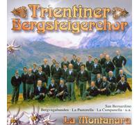 Trientiner Bergsteigercho - La Montanara [Import]