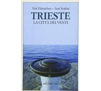 Trieste. La città dei venti