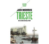 Trieste – Ou le sens de nulle part – Payot