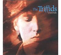 Triffids - Calenture