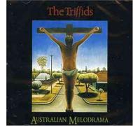 Triffids, the - Australian Melodrama [Import]
