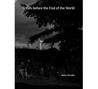 Trifles before the End of the World