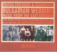 Trifon Trifonov & Stanimaka - Bulgarian Wedding Music