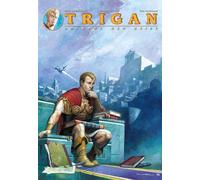 Trigan: Bd. 18: Am Ende der Reise