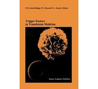 Trigger Factors In Transfusion Medicine