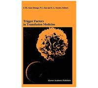 Trigger Factors In Transfusion Medicine