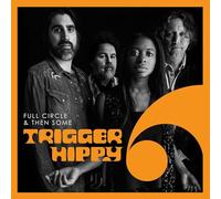 Trigger Hippy Full Circle & Then Some (Vinyl) 12" Album