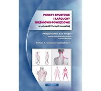 Trigger points et chaînes myofasciales en ostéopathie et thérapie manuelle Philip Richter, Eric Hebgen (Buch auf Polnisch)