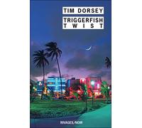 Triggerfish Twist - Tim Dorsey - Rivages - Poche - Roman