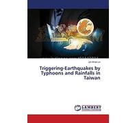 Triggering-Earthquakes by Typhoons and Rainfalls in Taiwan