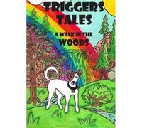 TRIGGERS TALES A WALK IN THE WOODS - Daniel william Ryan 3 - Amazon Digital Services LLC KDP - Livre en Anglais Daniel william Ryan 3Daniel william Ryan 3 (Auteur)