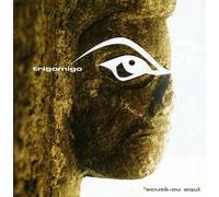 Trigomigo - Scuza-Ou Aqui [Import]