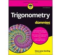 Trigonometry For Dummies by Sterling & Mary Jane Bradley University & Peoria & IL Sterling Mary Jane Bradley University Peoria IL (Auteur)