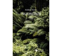Trijonction - Thiriez-F - Cent Mille Milliards - broché - Contes / Légendes