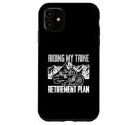 Trike Biker Trike Monter Mon Tricycle est Mon Plan de Retraite Coque pour iPhone 11