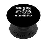 Trike Biker Trike Monter Mon Tricycle est Mon Plan de Retraite PopSockets PopGrip Adhésif