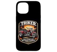 Triker Life is Better on Three Wheels Moto Biker Owner Coque pour iPhone 15