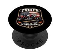 Triker Life is Better on Three Wheels Motorcycle Biker USA PopSockets PopGrip Adhésif