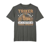 Triker - Life Is Better On Three Wheels - Trike Moto T-Shirt