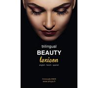 Trilingual Beauty Lexicon: English French Spanish