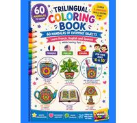 Trilingual Coloring Book for Kids: 60 Mandalas to Learn French, English (US) and Spanish