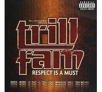 Entertainment Presents: Trill Fam-Respect is A Must