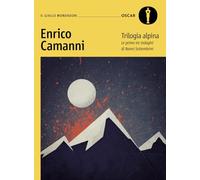 Trilogia alpina. Le prime tre indagini di Nanni Settembrini