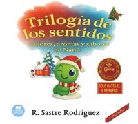 Trilogía de los sentidos: Colores, aromas y sabores de Nano - Edición especial con regalos ocultos