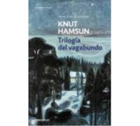 Trilogía Del Vagabundo - Hamsun, Knut Hamsun, Knut (Auteur)