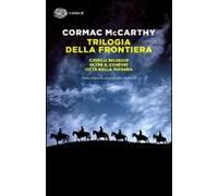 Trilogia Della Frontiera: Cavalli Selvaggi-Oltre Il Confine-Città Della Pianura