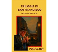 Trilogia di San Francisco: Tre casi per Vinny Falco